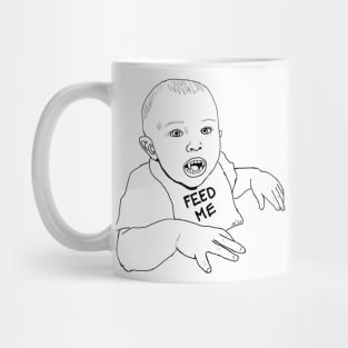 FEED ME Mug